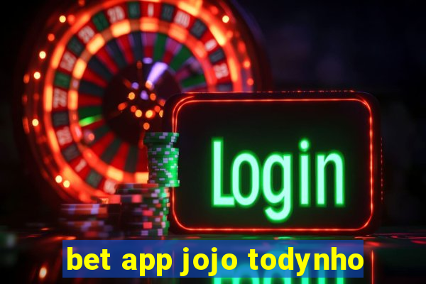 bet app jojo todynho